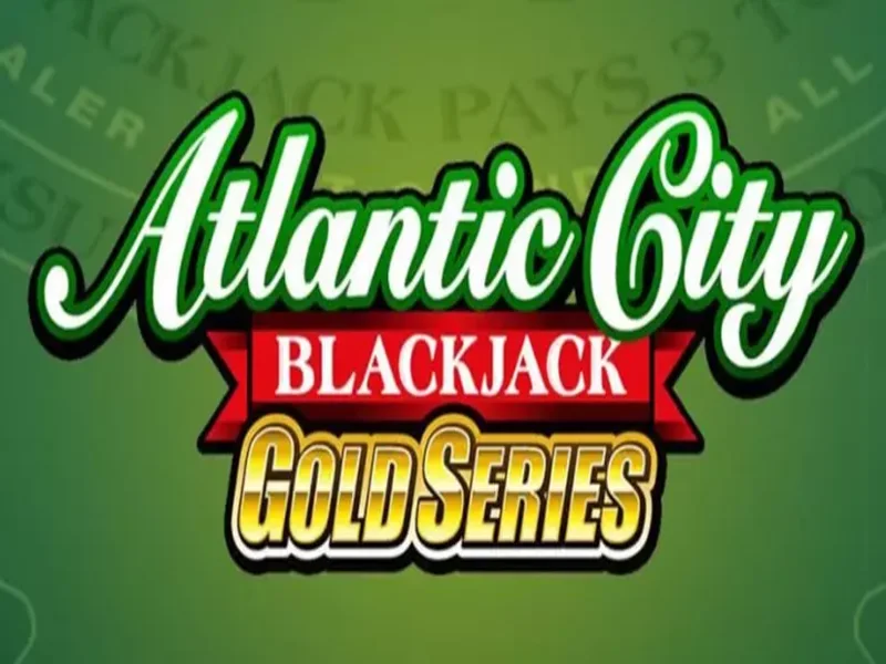 Atlantic City Blackjack - Bí Mật Bài Tại Thành Phố Nổi Tiếng